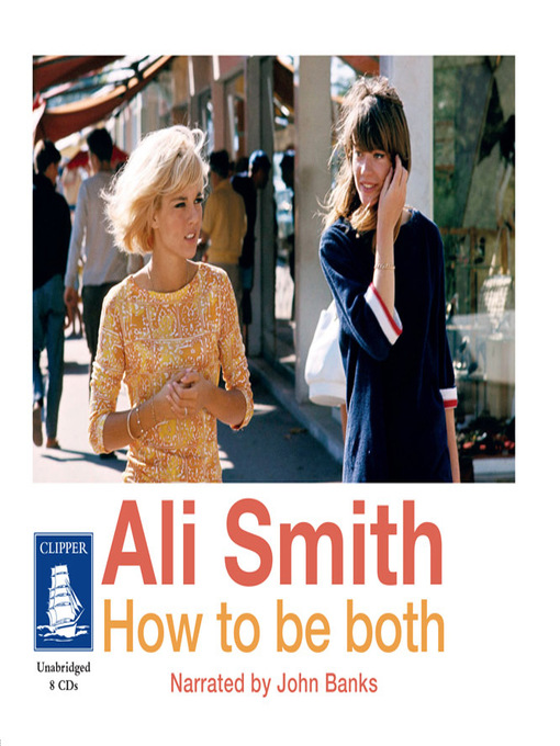 Title details for How to be both by Ali Smith - Available